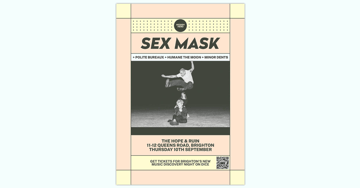 HH Presents: Sex Mask + Polite Bureaux + Humane The Moon + Minor Dents