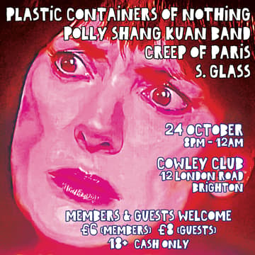 S.Glass / Polly Shang Kuan Band / Plastic Containers of Nothing / Creep of Paris