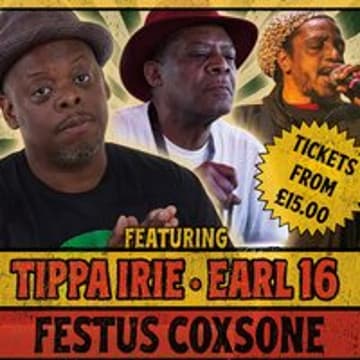 Tippa Irie / Coxsone / Earl 16 / Sat 21st Nov / Volks / Brighton