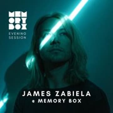 Memory Box w/ James Zabiela
