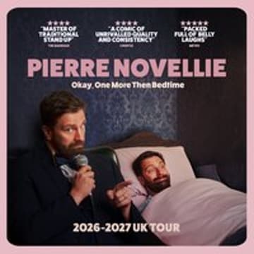 Pierre Novellie: Okay, Once More Then Bedtime