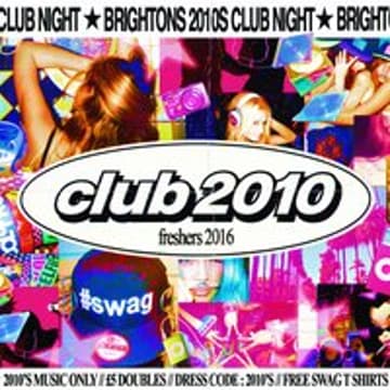 club 2010: Freshers 2016