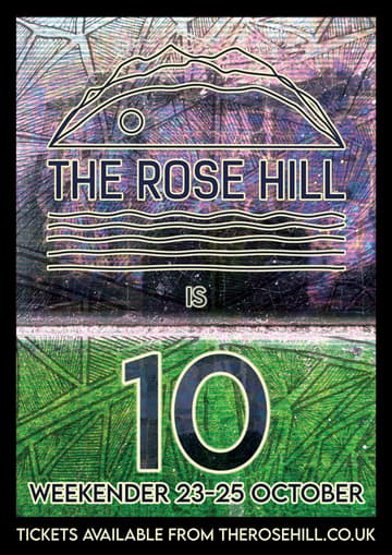 🎈 THE ROSE HILL IS TEN  FESTIVAL  🎈 (WEEKEND TICKET)