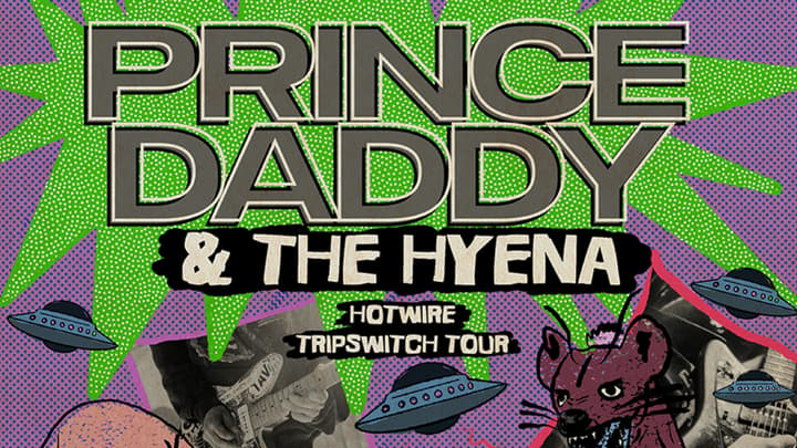 Prince Daddy & The Hyenna + Gaffa Tape Sandy + Jetski