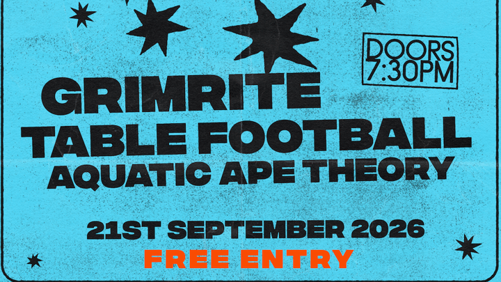 Grimrite + Table Football + Aquatic Ape Theory