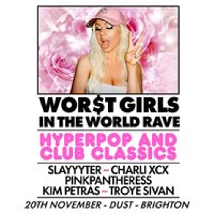 WOR$T GIRLS IN THE WORLD RAVE (Brighton)