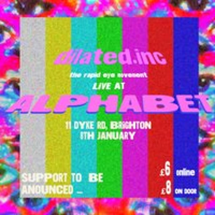 dilated.inc live at ALPHABET (Brighton)