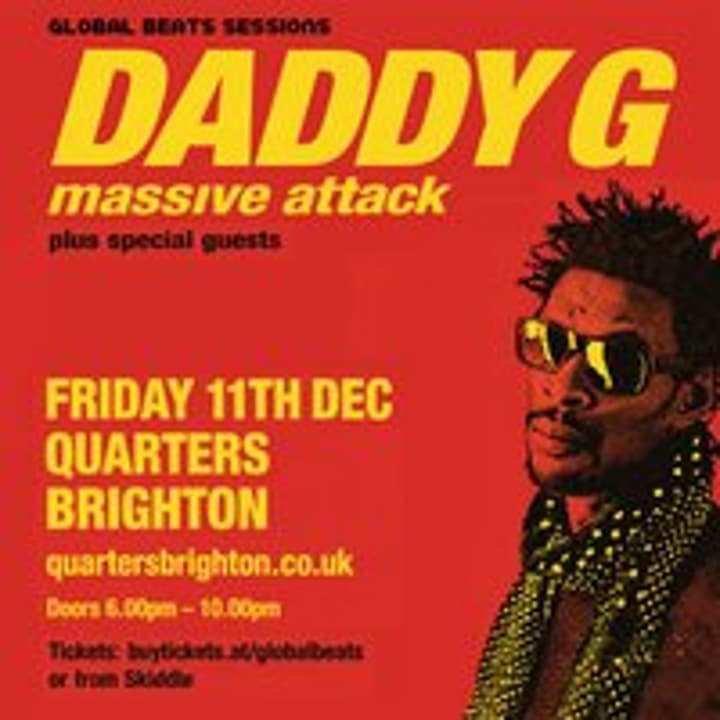 Daddy G (Massive Attack) / Friday 11th Dec / Quarters / Brighton