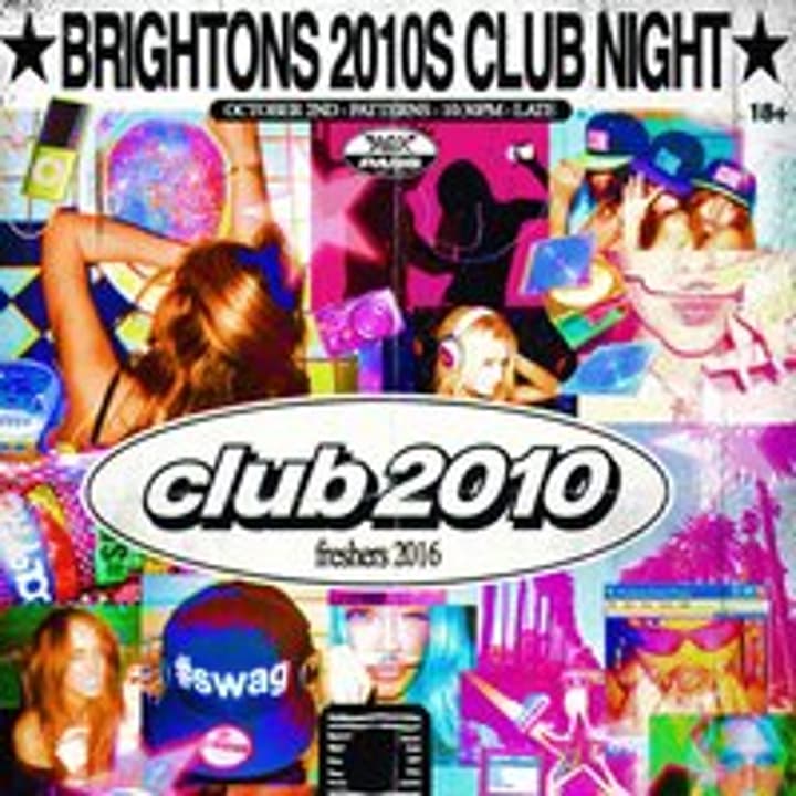 Freshers 2016 | Club 2010s Patterns Lauch Party | 02/10/202