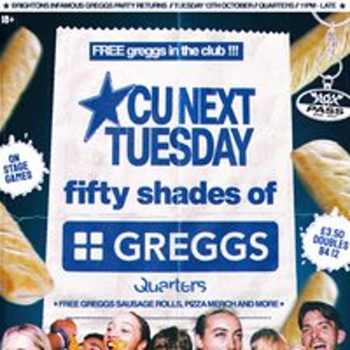 CU Next Tuesday | 50 Shades of Greggs | 13/10/2026