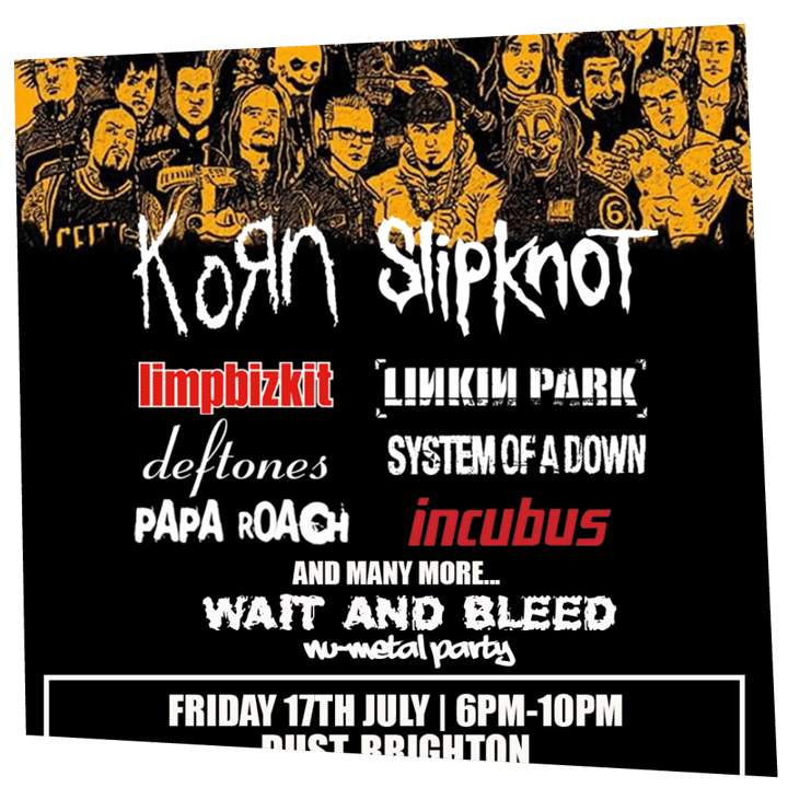 Wait and Bleed - Nu Metal Day Party (Brighton)