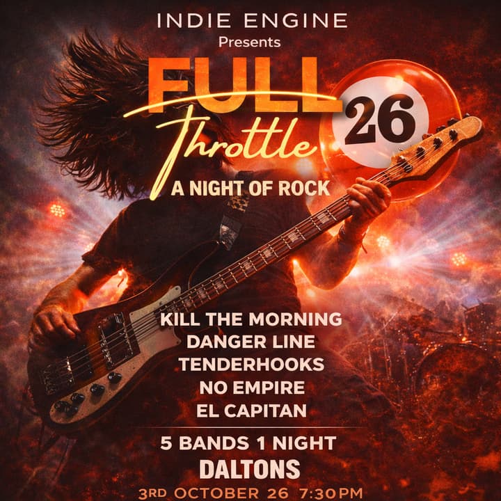 INDIE ENGINE PRESENTS FULL THROTTLE A NIGHT OF ROCK