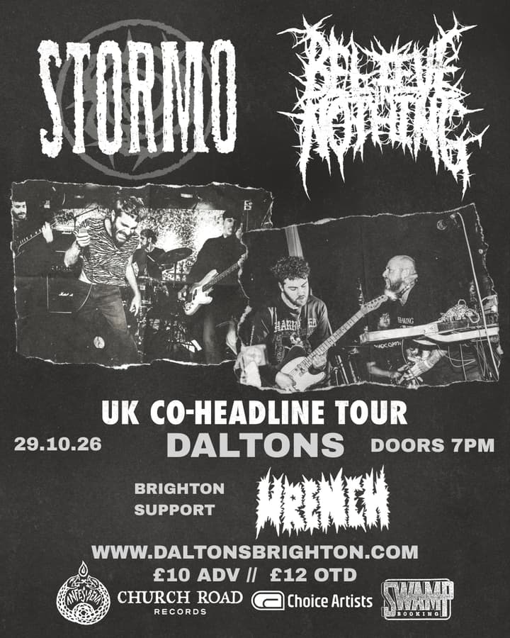STORMO + BELIEVE IN NOTHING UK CO-HEADLINE TOUR