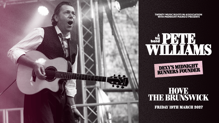 Pete Williams (Dexys Midnight Runners Founder) - Brighton/Hove
