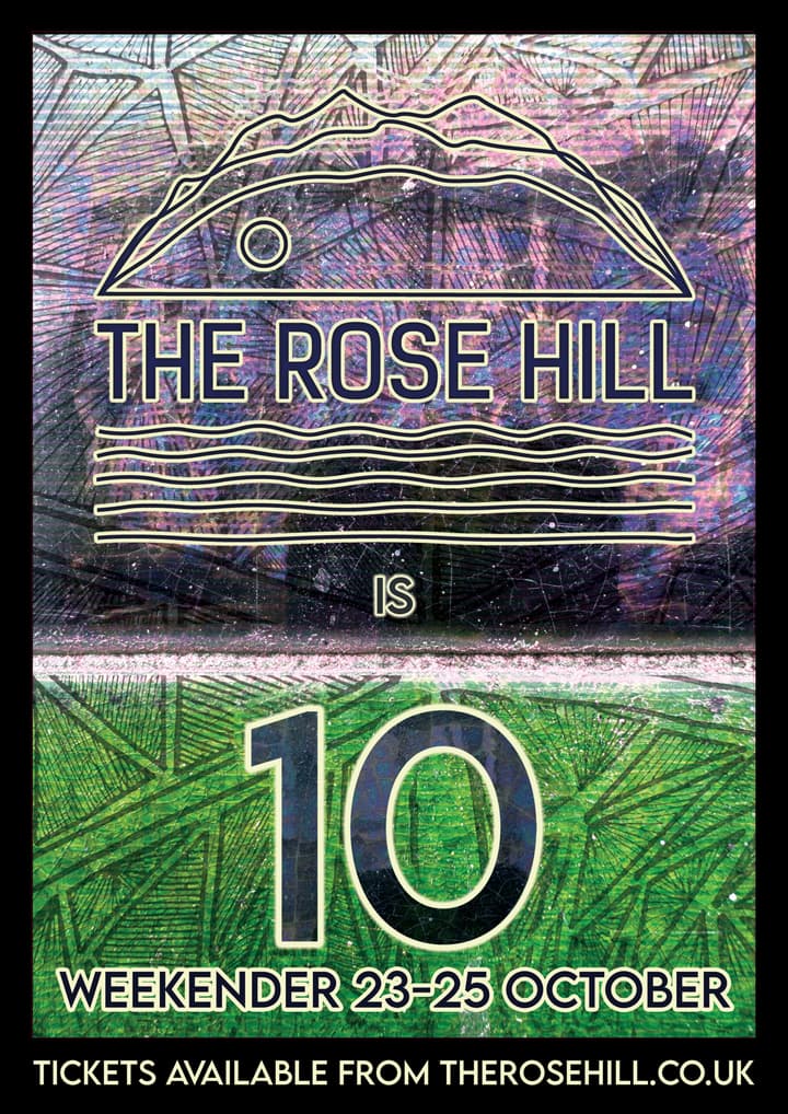 🎈 THE ROSE HILL IS TEN  FESTIVAL  🎈 (EARLY BIRD WEEKEND TICKET)