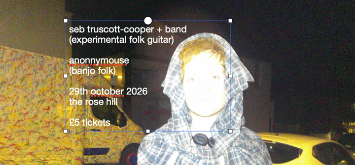 Seb Truscott-Cooper + Anonnymouse