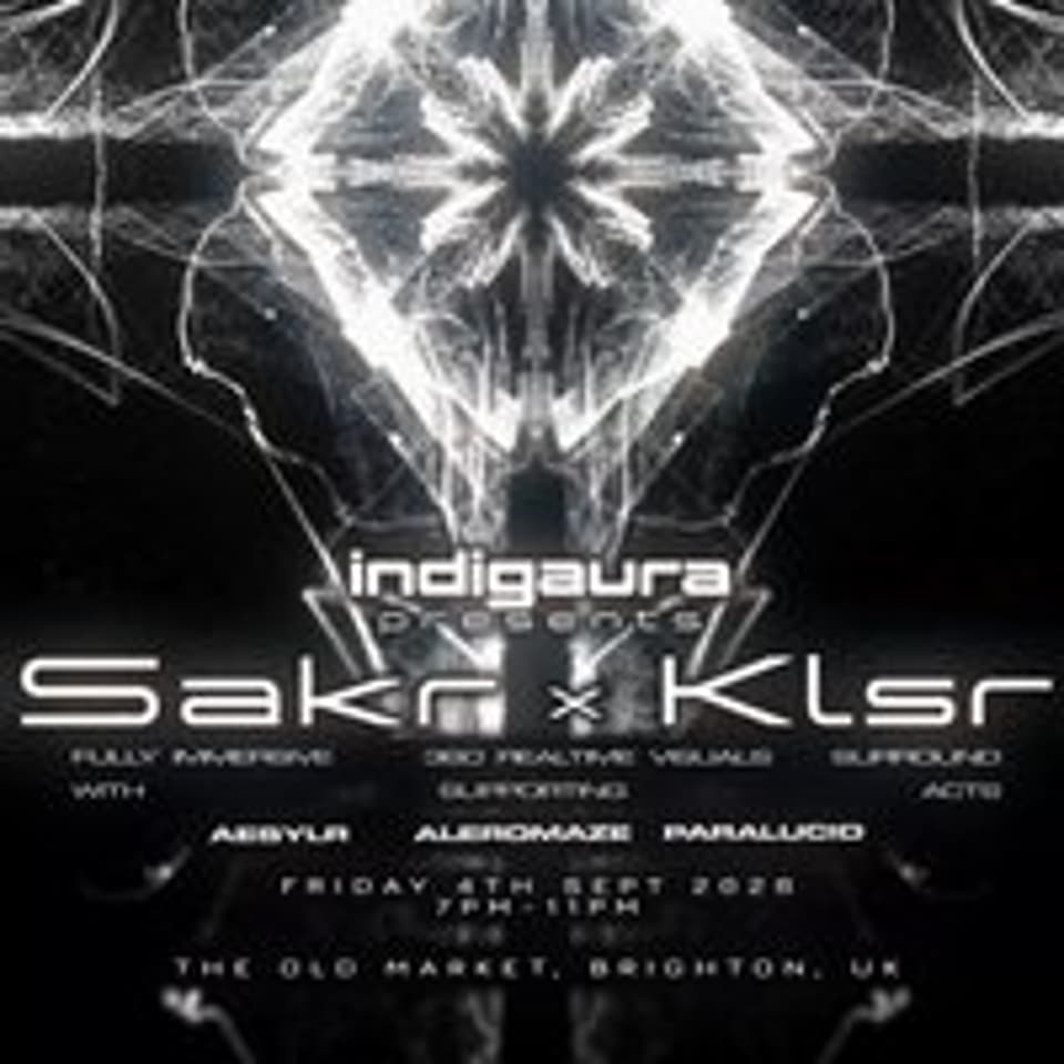 Indigaura presents: Sakr x KLSR - 360º Live AV